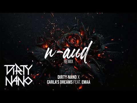 Dirty Nano X Carlas Dreams X Emaa N Aud Remix Pies Nou Radio Zu